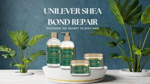 Unilever Shea Bond Repair